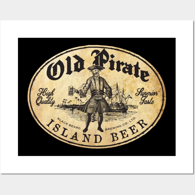 Old Pirate Beer by © Buck Tee Originals Wall Art by Buck Tee